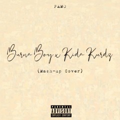 Burna Boy x Kida Kurdz (Mashup cover)