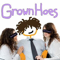 Grown Hoes