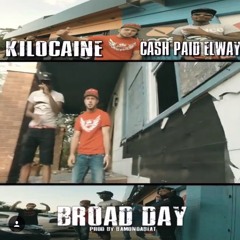 BROAD DAY FT. CASHPAID ELWAY (produced by BamOnDaBeat)