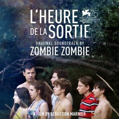 Zombie Zombie - OST L'Heure de la sortie