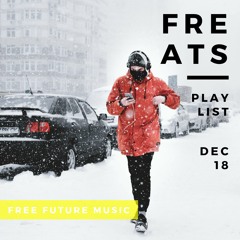 Dec 18 ~ Playlist ~ Free ~ Beats ~ Bass ~ Grooves