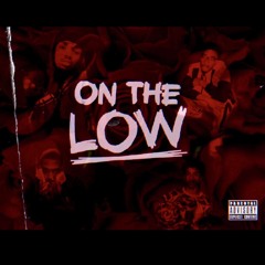 On The Low [MASTER] X RAREBR33D