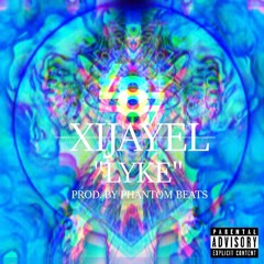 LYKE (PROD. BY PHANTOM BEATS)