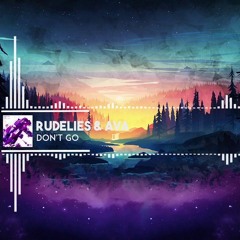 RudeLies & Ava - Dont Go (Chris Androw remix)