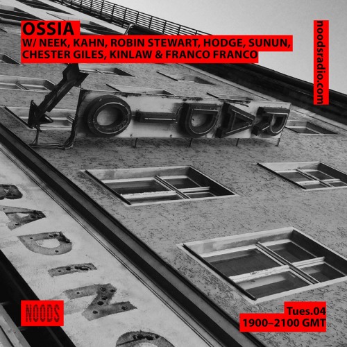Noods Radio 02 w/ Neek, Kahn, Hodge, Sunun, Robin Stewart, Bokeh Edwards, Kinlaw & Franco Franco