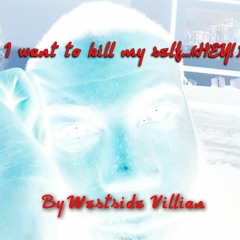 I WANT TO KILL MYSELF(HEY!)