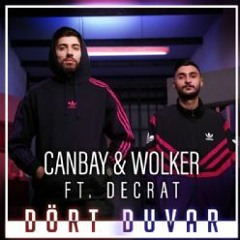 Canbay & Wolker feat. Decrat - Dört Duvar
