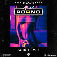 Gerai -  A lo Porno