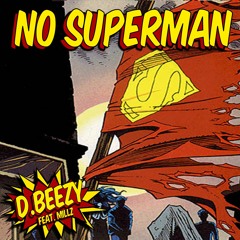 No SuperMan Feat. Millz
