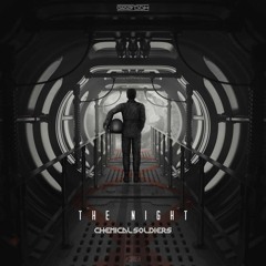 Chemical Soldiers - The Night (Radio Edit)