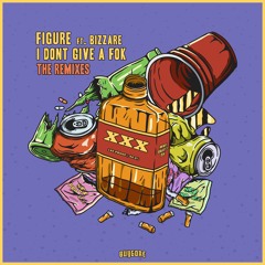 Figure - I Don't Give A Fok Ft. Bizzare (INF1N1TE Remix)