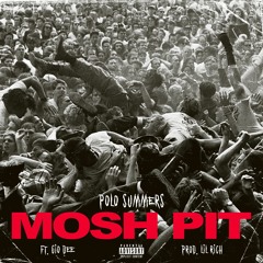 Mosh Pit ft Gio dee (prod. Lil rich)