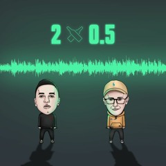 2x0.5 - Share Out