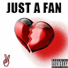 Just A Fan