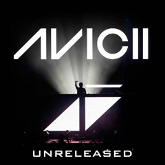 Avicii - Unreleased (Ax's Legends Never Die Mix)