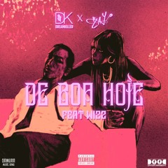 DreamKiller & Kay - De Boa Hoje (Feat. Wizz)