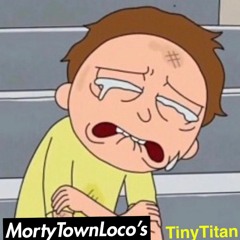 Morty Town Loco's