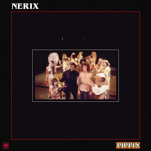 Stream Pippin by Nerix | Listen online for free on SoundCloud