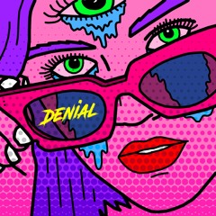 Denial Feat. Tara Lynn