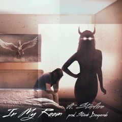 In My Room Ft. Starfire (prod. Streak Desperado)