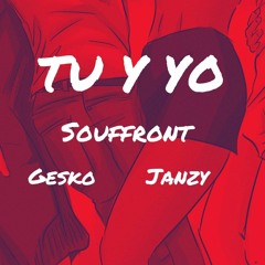 Souffront ft Gesko & Janzy - Tu y Yo (Summertime Magic Remix)