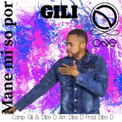MAN'E MI SO POR - ONE Feat. GILI Official