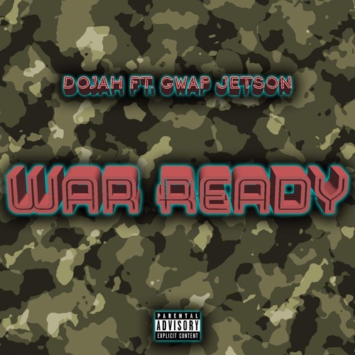 War Ready (Prod By. Cheff Primer) - Ft. Gwap Jetson