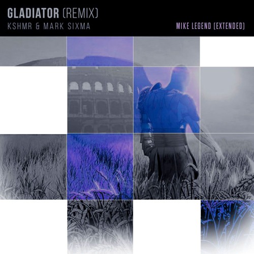 KSHMR &amp; Mark Sixma - GLADIATOR (Remix) [Mike Legend Extended ...