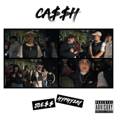 CA$$H (ft. HYPHYZAY) (Prod. By Joe$$)