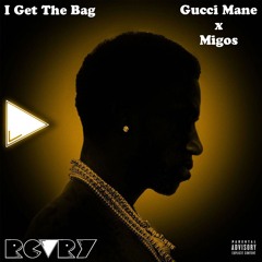 Gucci Mane x Migos - I Get the Bag (RCVRY Flip)