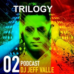 Special Podcast TRILOGY Beginning, Middle & End Vol.2  by Jeff Valle
