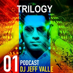 Special Podcast TRILOGY Beginning,  Middle &  End  Vol.1 by Jeff Valle