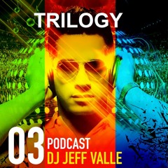 Special Podcast TRILOGY Beginning, Middle  & End  Vol 3 by Jeff Valle