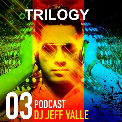 Special Podcast TRILOGY Beginning, Middle & End Vol 3 by Jeff Valle
