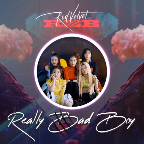 Red Velvet (레드벨벳) - Really Bad Boy | Ｓｏｕｌｓ Ｒｅｍｉｘ