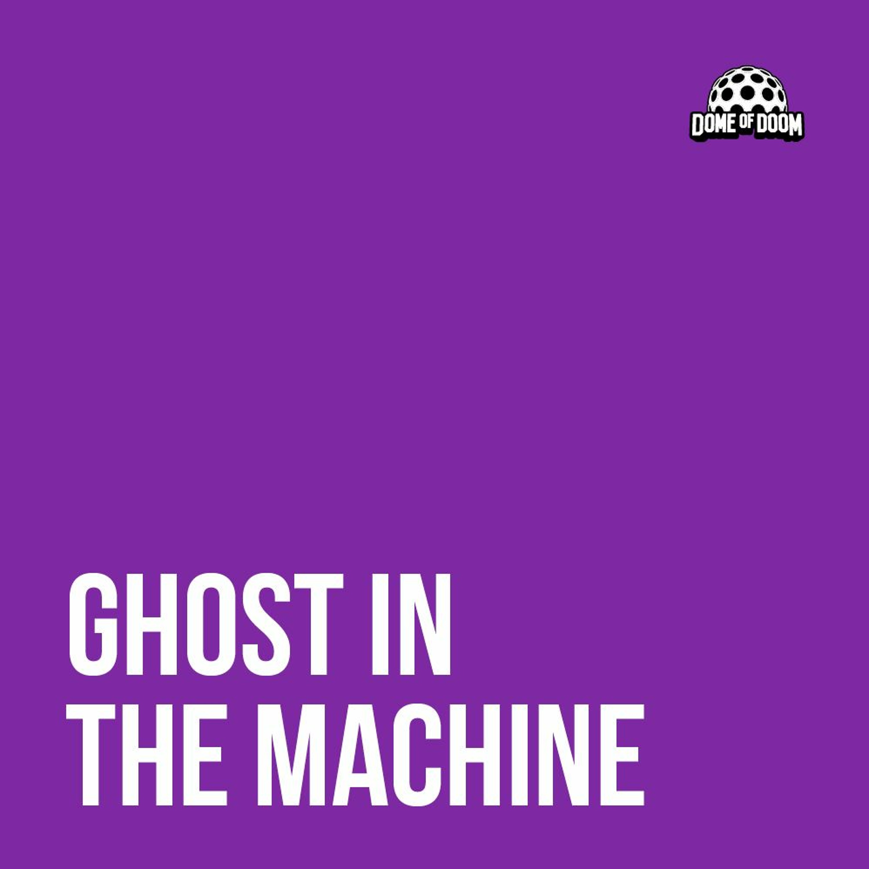 Ghost In The Machine -  Demo episode artwork