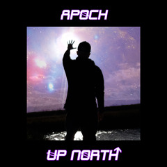 Apoch - UP NORTH! (prod. by Fantom)