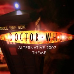 Doctor Who Alternative Theme 2007