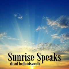 Sunrise Speaks