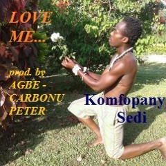 LOVE ME... prod. by Agbe - Carbonu, Peter.