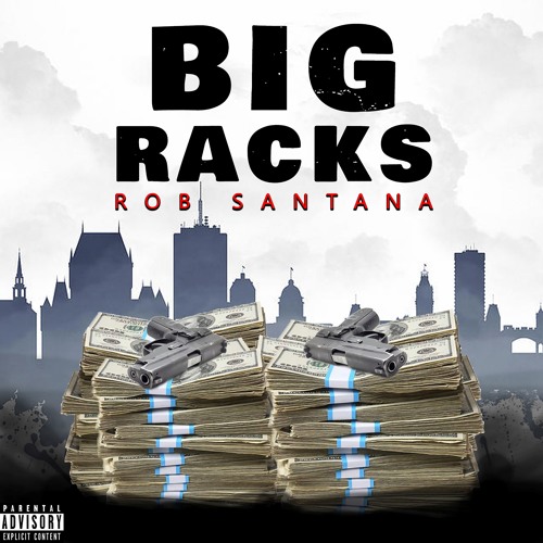 Rob Santana - Big Racks #SCxiamOTHER