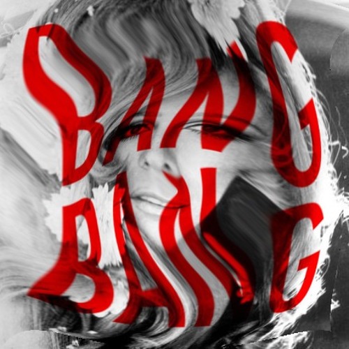 Nancy Sinatra - Bang Bang (Chase Remix)