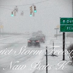 Naw Dats K - QUIET STORM FREESTYLE