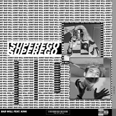 SUPEREGO FT. KINK (prod. poncho & zacariiah)