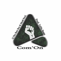 Com'on | Q The Beat Boy & Mar$ NoeL | Prod. YeNn Beats | Rap/Hip Hop