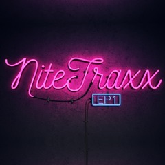 Nitetraxx Episode 1