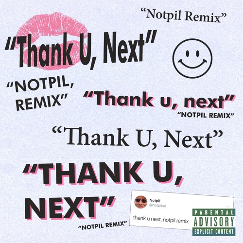 Ariana Grande Thank U Next Notpil Remix By Notpil Free