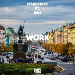 Starprince ft. Idea - Work prod. Juicy Fat Beats