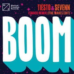 Tiesto & Sevenn Feat. Gucci Mane - Boom (Swacq Remix)[The Waves Edit]