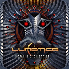 Lunatica - Howling Creature | OUT NOW on Digital Om!